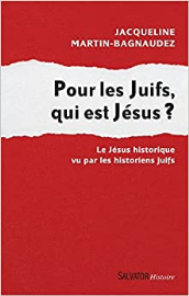 Pour les Juifs, qui est Jésus ?